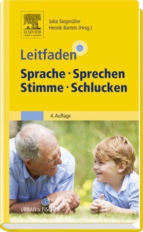 Leitfaden Sprache Sprechen Stimme Schlucken von Bartels,  Hendrik, Siegmüller,  Julia