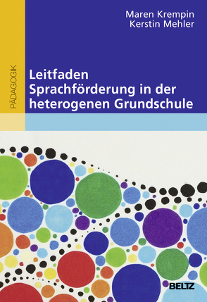 Leitfaden Sprachförderung in der heterogenen Grundschule von Krempin,  Maren, Mehler,  Kerstin