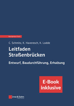 Leitfaden Straßenbrücken von Haveresch,  Karlheinz, Lodde,  Klaus, Schmitz,  Christoph