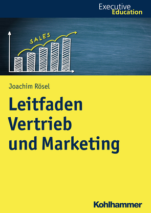 Leitfaden Vertrieb und Marketing von Madani,  Roya, Rehder,  Stephan A., Rösel,  Joachim, Wagner,  Dieter