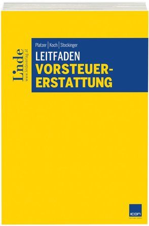 Leitfaden Vorsteuererstattung von Koch,  Sarah, Platzer,  Günther, Stockinger,  Martin