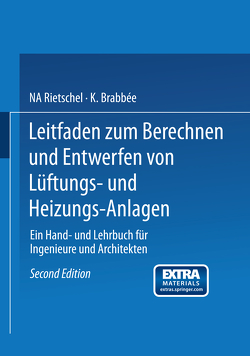 Leitfaden zum Berechnen und Entwerfen von Lüftungs- und Heizungs-Anlagen von Rietschel,  H.