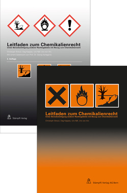 Leitfaden zum Chemikalienrecht, von Kappes,  Dag, Näf,  Urs, Streuli,  Christoph, von Arx,  Urs