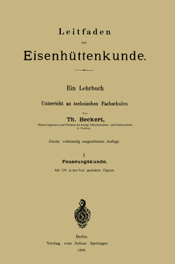 Leitfaden zur Eisenhüttenkunde von Beckert,  Theodor