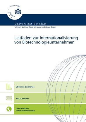 Leitfaden zur Internationalisierung von Biotechnologieunternehmen von Mietzner,  Dana, Nolting,  Michael, Reger,  Guido