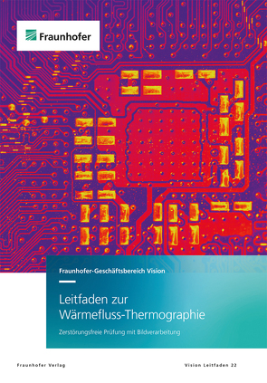 Leitfaden zur Wärmefluss-Thermographie. von Aderhold,  Jochen, Bürlike,  Alai, Dammaß,  Gunnar, Ehlen,  Andreas, Finckbohner,  Michael, Frommknecht,  Andreas, Getto,  Sascha, Göttfert,  Fabian, Heist,  Stefan, Krauß,  Matthias, Kühmstedt,  Peter, Landmann,  Martin, Lugin,  Sergey, Lutz,  Otto, Mahler,  Guido, Meinlschmidt,  Peter, Michael,  Sackewitz, Müller,  David, Netzelmann,  Udo, Neurohr,  Holger, Notni,  Gunther, Rutz,  Frank, Sackewitz,  Michael, Spies,  Martin, Walte,  Henning, Weber,  Dietmar