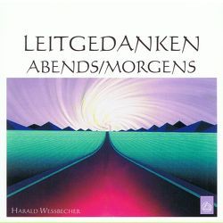 Leitgedanken morgens/abends von Wessbecher,  Harald