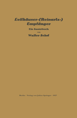 Leithäuser-(Reinartz-) Empfänger von Sohst,  Walter