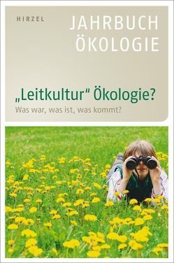 „Leitkultur“ Ökologie? von Brunnengraeber,  Achim, Göpel,  Maja, Ibisch,  Pierre, Leitschuh,  Heike, Loske,  Reinhard, Mueller,  Michael, Sommer,  Jörg, Weizsäcker,  Ernst Ulrich von