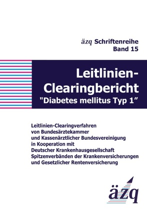 Leitlinien-Clearingbericht „Diabetes mellitus Typ 1“ von ÄZQ