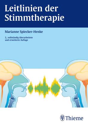 Leitlinien der Stimmtherapie von Spiecker-Henke,  Marianne