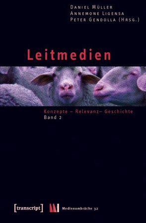 Leitmedien von Gendolla,  Peter, Ligensa,  Annemone, Mueller,  Daniel