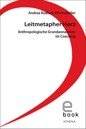 Leitmetapher Herz von Rudisch-Pfurtscheller,  Andrea