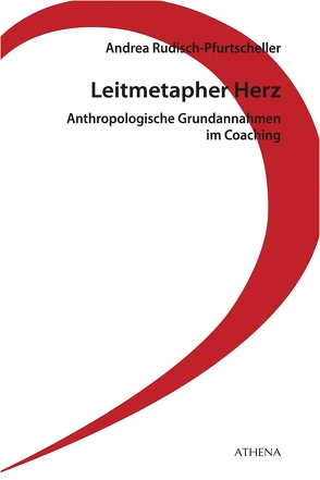 Leitmetapher Herz von Rudisch-Pfurtscheller,  Andrea