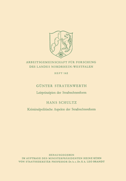 Leitprinzipien der Strafrechtsreform / Kriminalpolitische Aspekte der Strafrechtsreform von Stratenwerth,  Hans