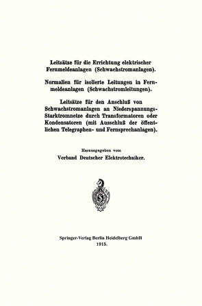 Leitsätze für die Errichtung elektrischer Fernmeldeanlagen (Schwachstromanlagen) von Verband Deutscher Elektrotechniker