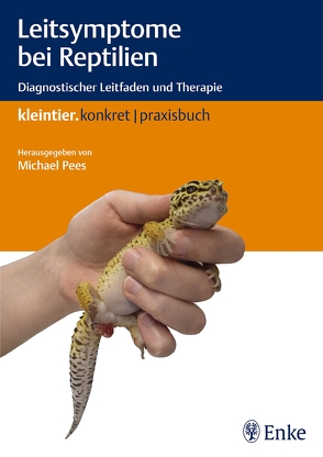 Leitsymptome bei Reptilien von Pees,  Michael