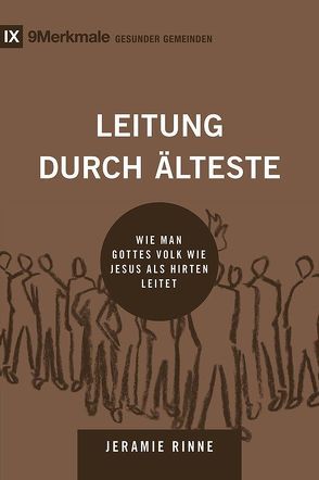 Leitung durch Älteste von Rinne,  Jeramie