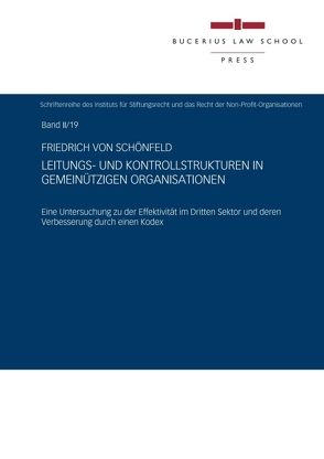 Leitungs- und Kontrollstrukturen in gemeinnützigen Organisationen von von Schönfeld,  Friedrich