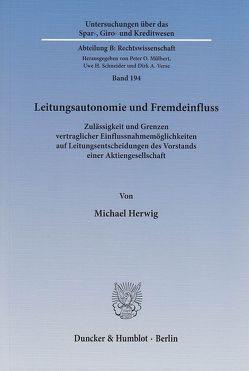 Leitungsautonomie und Fremdeinfluss. von Herwig,  Michael