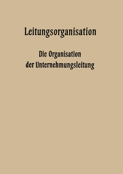 Leitungsorganisation von Hardach,  Fritz Wilhelm, Hundhausen,  Carl, Kluitmann,  Leo, Knappmann,  Gerd, Krähe,  Walter, Petzold,  Franz, Potthoff,  Erich, Rubin,  Hans Wolfgang, Strobel,  Georg, Tacke,  Helmut R.