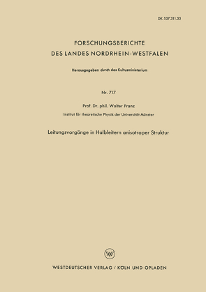 Leitungsvorgänge in Halbleitern anisotroper Struktur von Franz,  Walter