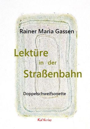 Lektüre in der Straßenbahn von Gassen,  Rainer Maria