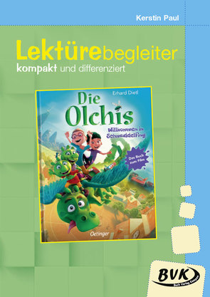 Lektürebegleiter – kompakt und differenziert: Die Olchis – Willkommen in Schmuddelfing von Paul,  Kerstin, Thoenes,  Sonja