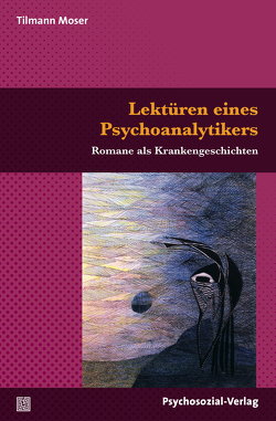 Lektüren eines Psychoanalytikers von Moser,  Tilmann