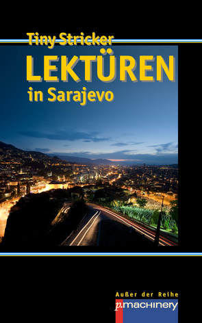 Lektüren in Sarajevo von Stricker,  Tiny