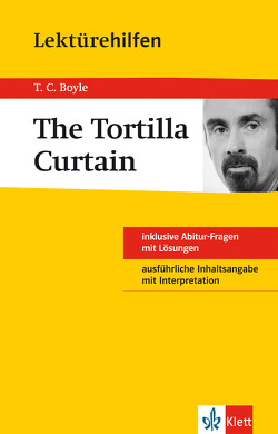 Klett Lektürehilfen T.C. Boyle, The Tortilla Curtain von Schuhmacher,  Karl Erhard