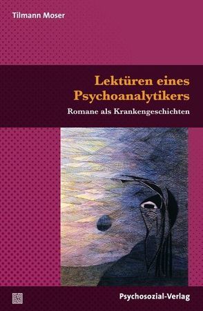 Lektüren eines Psychoanalytikers von Moser,  Tilmann