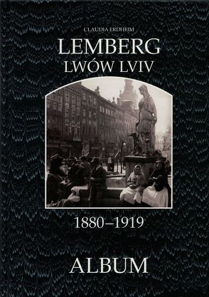 Lemberg 1880-1919 von Lunzer,  Christian, Seemann,  Helfried