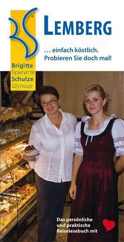 Lemberg… einfach köstlich. von Schulze,  Brigitte