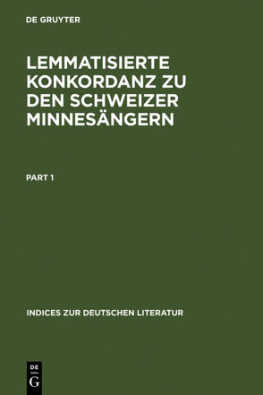 Lemmatisierte Konkordanz zu den Schweizer Minnesängern von Janssen,  Olga