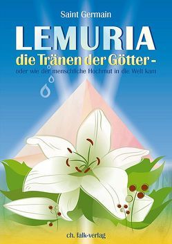 Lemuria – die Tränen der Götter von Tiller,  Petronella