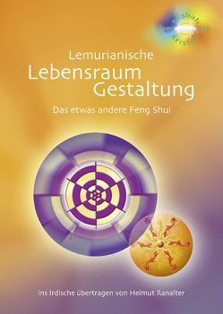 Lemurianische Lebensraum-Gestaltung von Ranalter,  Helmut