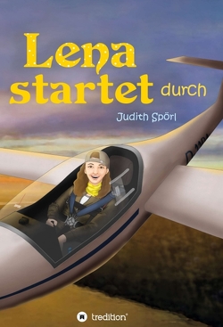 Lena startet durch von Goedhart,  Doreen, Spörl,  Judith