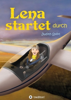 Lena startet durch von Goedhart,  Doreen, Spörl,  Judith