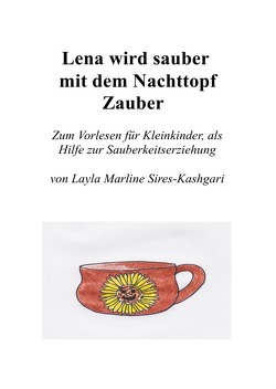 Lena wird sauber mit dem Nachttopfzauber von Sires-Kashgari,  Layla Marline