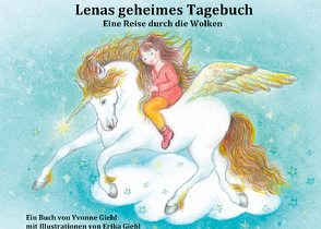 Lenas geheimes Tagebuch von Giehl,  Yvonne