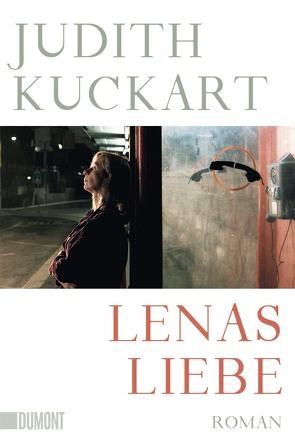 Lenas Liebe von Kuckart,  Judith