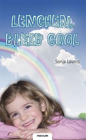 Lenchen, bleib cool von Laurits,  Silvia