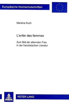 L’enfer des femmes von Kuch,  Marlene