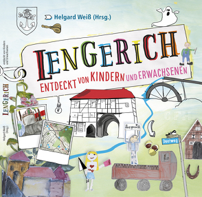 LENGERICH – ENTDECKT VON KINDERN UND ERWACHSENEN von Helgard,  Weiß