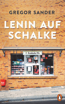 Lenin auf Schalke von Sander,  Gregor