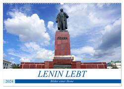 LENIN LEBT – Bilder einer Ikone (Wandkalender 2024 DIN A2 quer), CALVENDO Monatskalender von von Loewis of Menar,  Henning