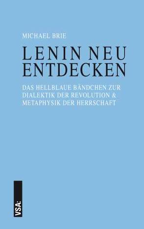 LENIN neu entdecken von Brie,  Michael