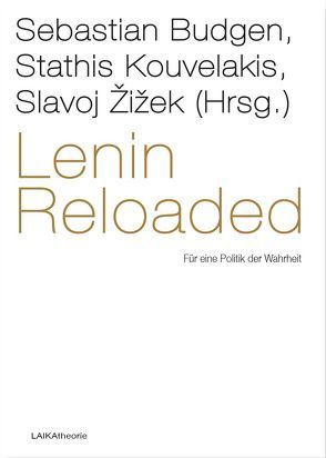 Lenin Reloaded von Budgen,  Sebastian, Kouvelakis,  Stathis, Žižek,  Slavoj