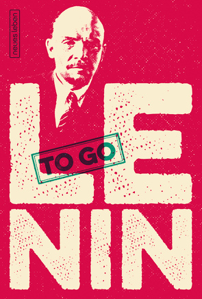 Lenin to go von Lenin,  W.I., Oehme,  Johannes